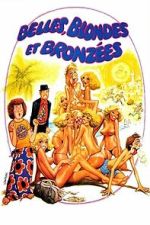 Belles, blondes et bronz�es