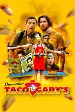 Operation Taco Gary\'s
