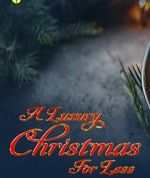 A Luxury Christmas for Less: How to Do It (TV Special 2025)