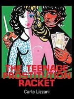 The Teenage Prostitution Racket