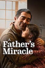 A Father\'s Miracle