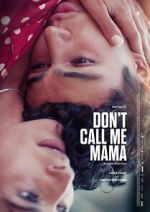 Don\'t Call Me Mama