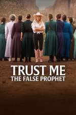 Trust Me: The False Prophet
