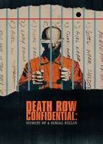 Death Row Confidential: Secrets of a Serial Killer