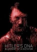 Hitler\'s DNA: Blueprint of a Dictator