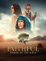 The Faithful: Women of the Bible