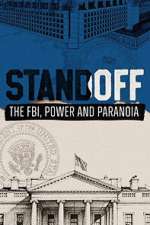 Standoff: The FBI, Power and Paranoia