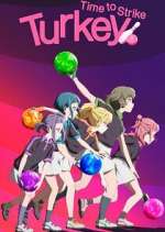 Turkey! Time to Strike