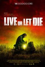 Live or Let Die