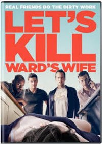 Let's Kill Ward's Wife