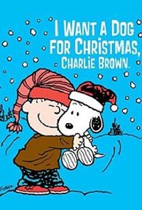 I Want a Dog for Christmas, Charlie Brown