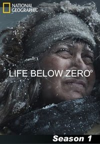 Life Below Zero - Season 01