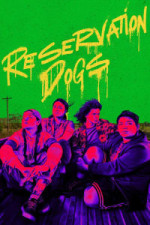 Reservation Dogs - Season 3