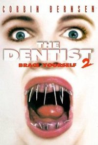 The Dentist 2