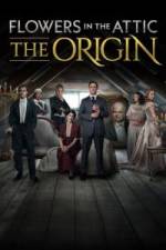 Flowers in the Attic: The Origin - Season 1