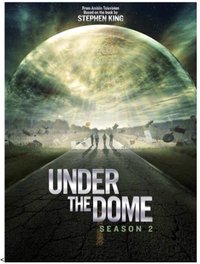 Under the Dome - Season 2