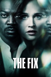 The Fix - Season 1