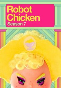 Robot Chicken - Season 07