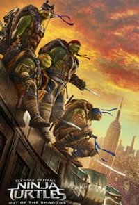 Teenage Mutant Ninja Turtles: Out of the Shadows