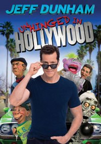 Jeff Dunham Unhinged in Hollywood