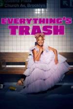 Everything's Trash - Season 1