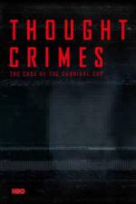 Thought Crimes: The Case of the Cannibal Cop