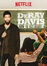 DeRay Davis: How to Act Black