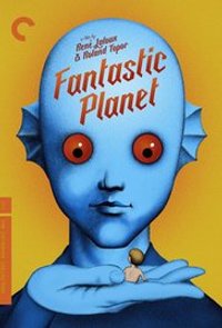 Fantastic Planet (Remastered)