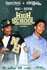 Mac And Devin Go To Highschool