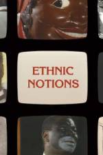 Ethnic Notions