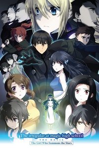 The Irregular at Magic High School: The Movie - The Girl Who Summons the Stars