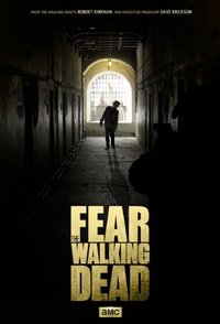 Fear the Walking Dead - Season 1