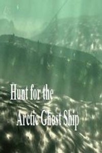 Hunt for the Arctic Ghost Ship