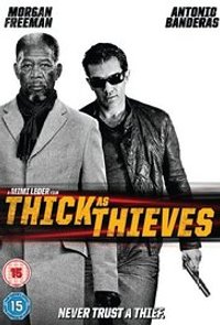 Thick as Thieves