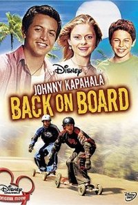 Johnny Kapahala Back On Board