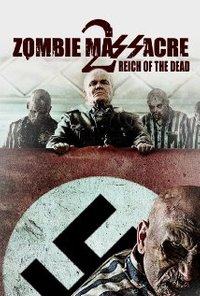 Zombie Massacre 2: Reich Of The Dead