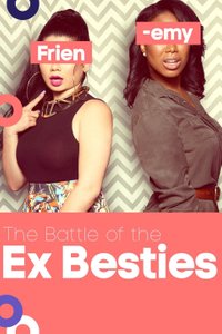 The Battle of the Ex Besties - Season 1