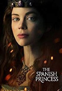 The Spanish Princess - Season 1