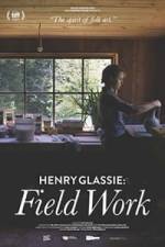 Henry Glassie: Field Work