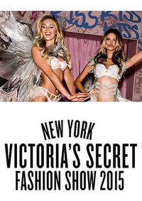 The Victorias Secret Fashion Show 2015