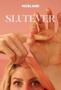 Slutever - Season 01
