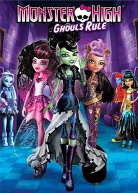 Monster High: Ghouls Rule!