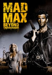 Mad Max 3: Beyond Thunderdome