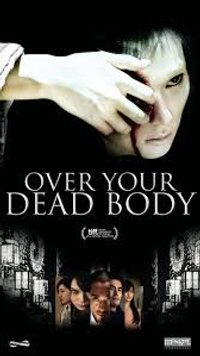 Over Your Dead Body