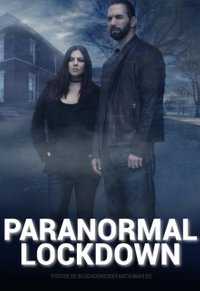 Paranormal Lockdown (UK) - Season 1