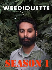 Weediquette - Season 1