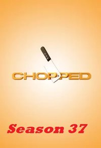 Chopped - Season 37