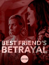 Best Friends Betrayal