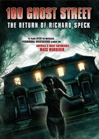 100 Ghost Street: The Return of Richard Speck